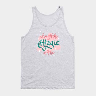 I've Got the Magic in Me Tank Top